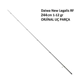 Daiwa New Legalis RF 244 cm 1-12 gr LRF Olta Kamışı Uç Parça
